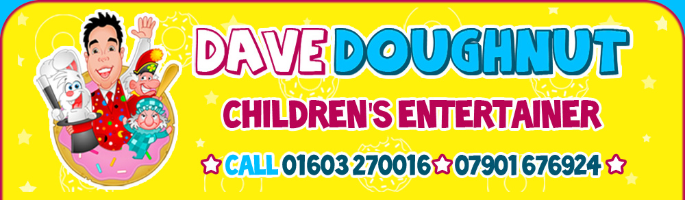 Dave Doughnut - Children's Entertainer in Norfolk, Suffolk, Cambridgeshire, Essex Lincolnshire and Hertfordshire - Call: 01953 600659 - 07901676924